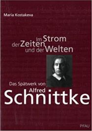 Im Strom der Zeiten und der Welten: Das Spätwerk von Alfred Schnittke